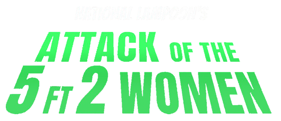 Midnightpulp National Lampoon s Attack Of The 5 Ft 2 Women national-lampoon-movies