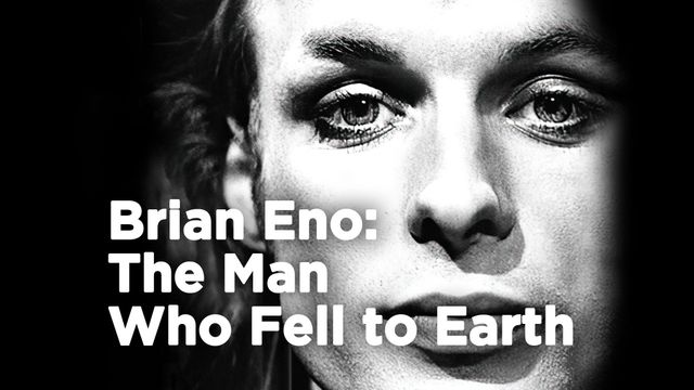 Eno The Man Who Fell To Earth Fandor: Brian Eno The Man Who Fell to Earth